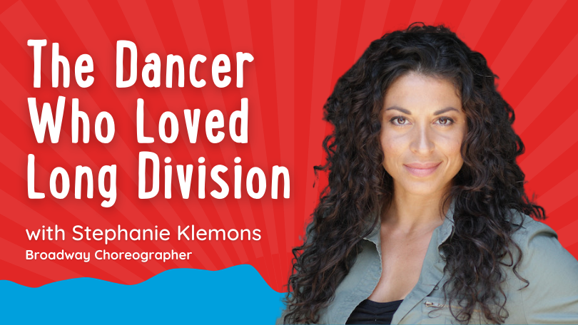 The Dancer Who Loved Long Division, with Stephanie Klemons